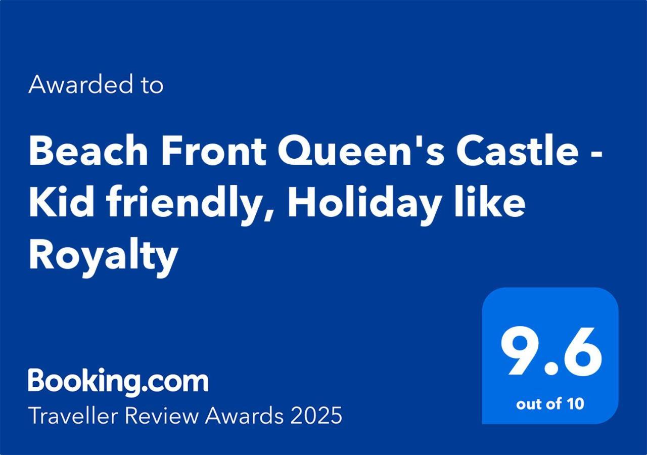 Beach Front Queen'S Castle - Kid Friendly, Holiday Like Royalty Banaumakham Kültér fotó
